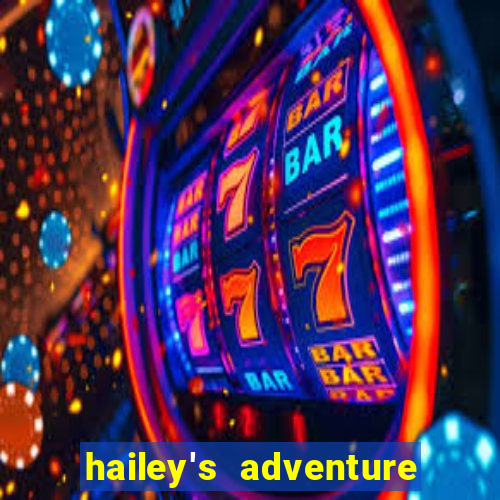 hailey's adventure mod unlimited money